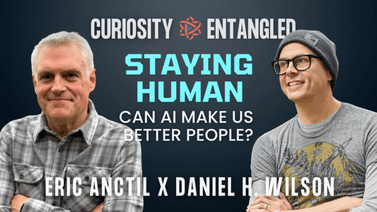 Daniel H. Wilson x Eric Anctil | Keep Evolving, Stay Human: Can AI Make Us Better People?
